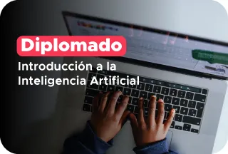 Diplomado introducción a la Inteligencia Artificial